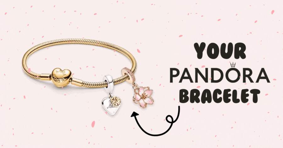 Which Pandora Bracelet Suits You Based On Your Name?